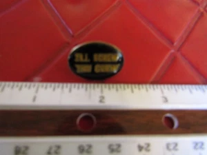 PIN DE SOLAPA/SOMBRERO NUEVO DE COLECCIÓN I'LL ATORNILLAR THE CREW - AÑOS 80 - Imagen 1 de 2