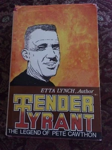 RARE 1st Ed Tender Tyrant The Legend of Pete Cawthon Signed Etta Lynch DJ BONUS - Picture 1 of 9