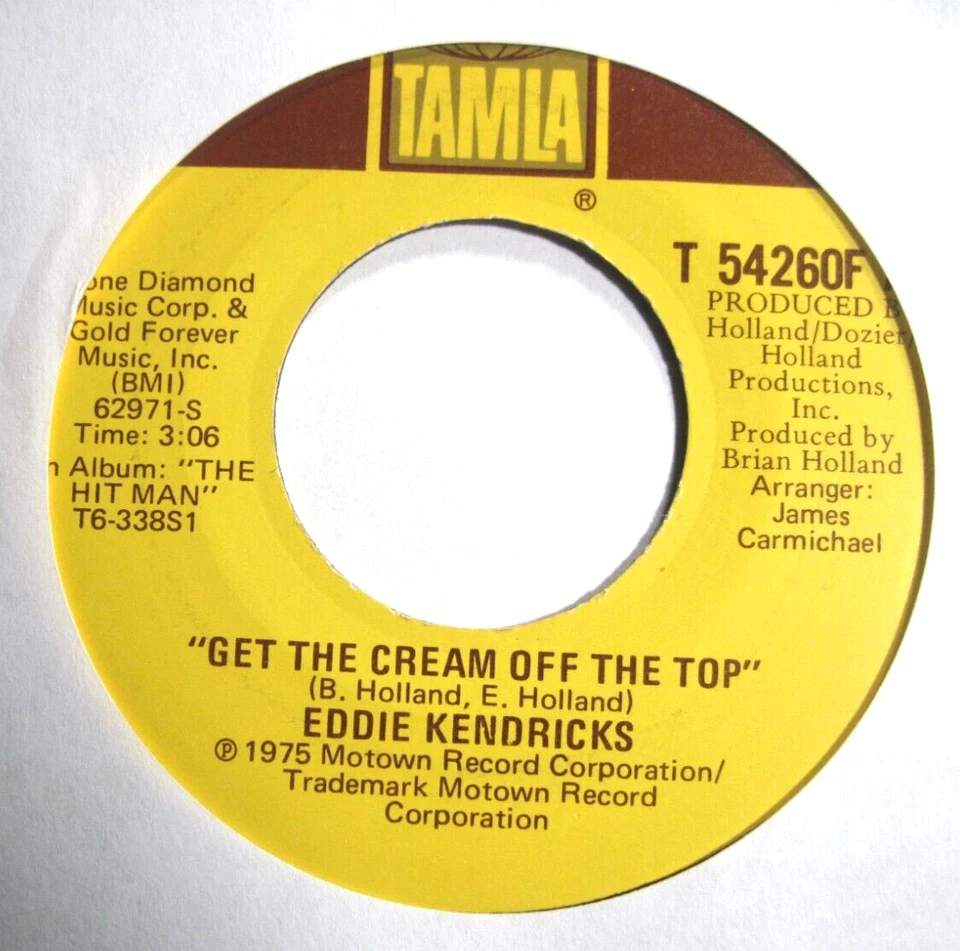 EDDIE KENDRICKS * 45 * Cream Off The Top * 1975 #50 * NM ! TAMLA 54260 * Motown - Image 1 of 1