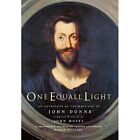 One Equall Light: An Anthology of Writings by John Donn - HardBack NEW Williams,