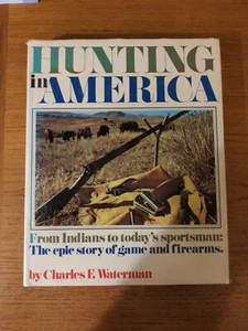 JAGD in AMERIKA Charles F. Waterman ©1973 Hardcover 250 Stück Ridge Presse - Bild 1 von 4