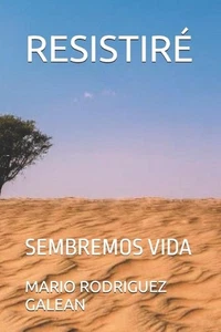 Resistir: Sembremos Vida by Mario Rodriguez Galean Paperback Book - Imagen 1 de 1