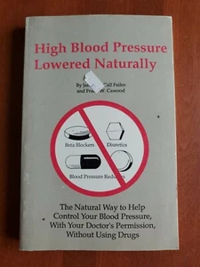 High Blood Pressure Lowered Naturally by Janice McCall Failes, et al - Paperback - Imagen 1 de 7