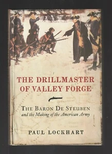 The Drillmaster of Valley Forge : The Baron de Steuben by Paul Lockhart, Signed - Imagen 1 de 3