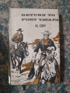 RARE Vintage Return To Fort Yavapa Al Cody 1970 Western Hardback Book  - Foto 1 di 5