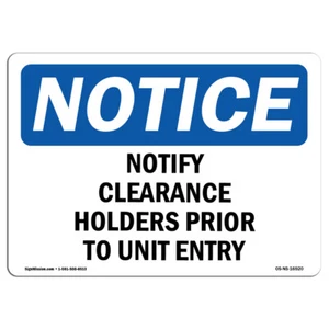 Notify Clearance Holders Prior To Unit Entry OSHA Notice Sign Metal Plastic - Picture 1 of 11