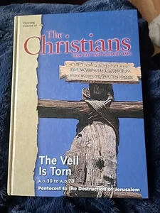 The Christians THEIR FIRST TWO THOUSAND YEARS The Veil Is Torn A.D. 30 - A.D. 70 - Picture 1 of 1