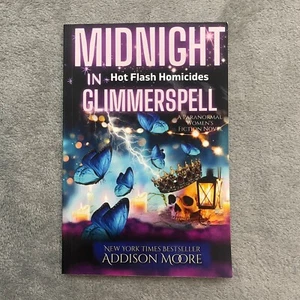 Addison Moore Midnight in Glimmerspell Hot Flash Homicides - Picture 1 of 6