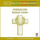 Pergolesi - Stabat Mater: 1000 Years Of Classical Music Vol. 11 [Cd]