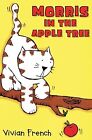 Morris in the Apple Tree (Roaring Good Reads), French, Vivian, Used; Good Book