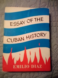 Essay of the Cuban HIstory, by Emilio Diaz, published in 1964. Paperback - Picture 1 of 7