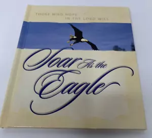 Those who Hope In The Lord Soar As The Eagle by Sheryl Hill Hardback Book - Picture 1 of 5