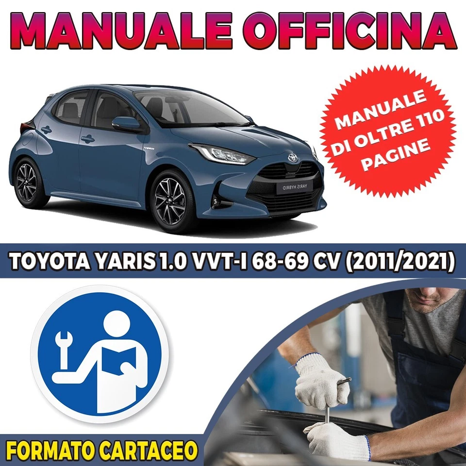 Manuale Officina Cartaceo Toyota Yaris 3° Serie XP130 (2011/2021) IN ITALIANO - Immagine 1 di 1