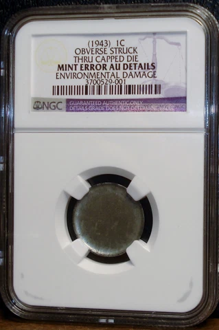 NGC GRADED SEE IT TO BELIEVE IT 1943 Steel Cent Capped Die Obverse, AU Details Cover