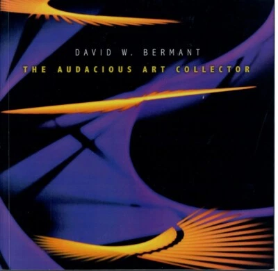 Collectors Book "David W Bermant The Audacious Art Collector" with DVD #A1089 - Image 1 of 4