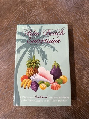 Palm Beach Entertains Then & Now Cookbook 1976 Jr. League Of The Palm Beaches Foto 1 de 4