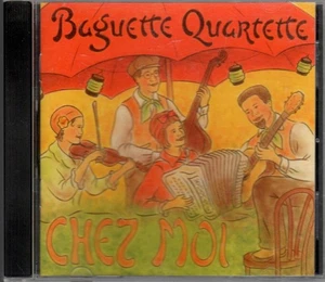 Chez Moi Baguette Quartette Audio CD 2001 Free Shipping - Picture 1 of 3