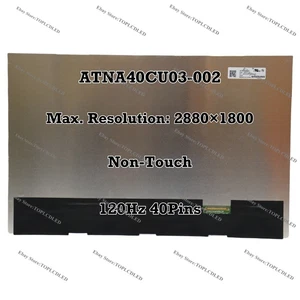 ATNA40CU03-002 14.0" WQXGA+ 120Hz OLED Écran Sans-Tactile Remplacer EDP 40 Pins - Afbeelding 1 van 3