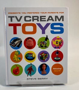TV Cream Toys by Steve Berry Hard Back Toys You Pestered Your Parents For  - Bild 1 von 12