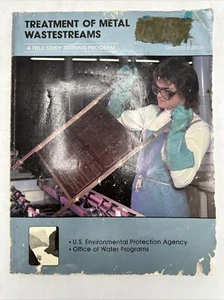 Treatment of Metal Wastestreams: A Field Study Training Program 2nd Edition - Picture 1 of 13