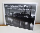 REFLECTIONS OF THE PAST Pict. Review of Beaver Valley Beaver County Times 2005