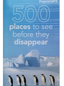 500 Places to See Before They Disappear by Frommer's - Picture 1 of 2