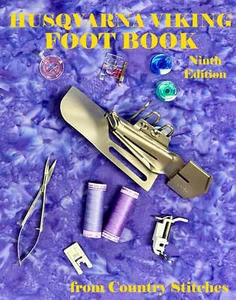 The Foot Book for Husqvarna Viking Sewing Machines Ninth Edition from Country St - Imagen 1 de 1