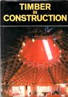 Timber in Construction by Bedding, Barbara Hardback Book The Cheap Fast Free