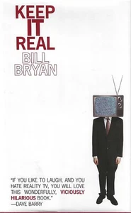Keep It Real by Bill Bryan (2007, Hardcover) SIGNED Brand New - Imagen 1 de 3