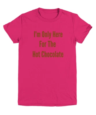 I’m Only Here For The Hot Chocolate Christmas Holiday Kids Youth T-Shirt Tee - Image 1 of 4