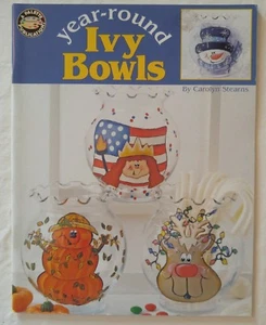 Decorative Painting Pattern Book YEAR- ROUND IVY Glass BOWLS by Carolyn Stearns - Picture 1 of 12