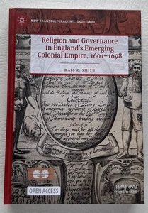 Religion and Governance in England's Emerging Colonial Empire, 1601-1968 - Picture 1 of 11