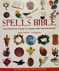 The Spells Bible by Ann-Marie Gallagher (2003, Trade Paperback) - Picture 1 of 8