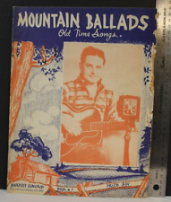 Bradley Kincaid Mountain Ballads Old Time Songs Book #7 Kentucky Mountain Boy