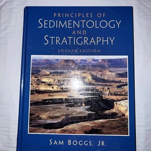 Principles of Sedimentology and Stratigraphy (4th Edition) - Boggs Jr., Sam ... - Foto 1 di 7