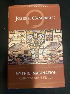 Mythic Imagination: Collected Short Fiction by Campbell, Joseph - Foto 1 di 2