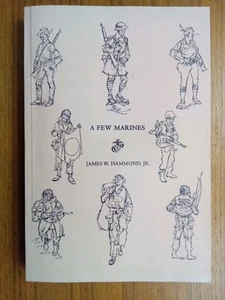 James W Hammond / Ein paar Marines ~ Geschichte & Geschichten USMC - Bild 1 von 2