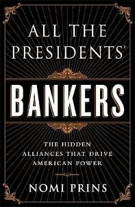 Alle Bankiers des Präsidenten: The Hidden Allia - 156858749X, Hardcover, Nomi Prins