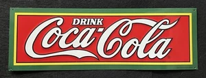 DRINK COCA COLA Metal Advertising Sign 18" x 6" Dated 1915 MINT (#603) - Picture 1 of 4
