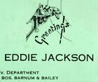 1930s-40s Eddie Jackson Ringling Bros, Barnum & Baily Adv Department Card #N