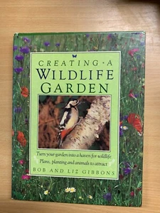 1988 1ST EDITION "CREATING A WILDLIFE GARDEN" 1kg ILLUSTRATED HARDBACK BOOK (P6) - Picture 1 of 16