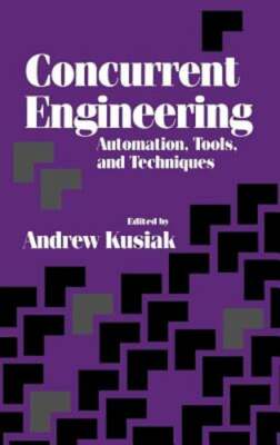 Concurrent Engineering: Automation, Tools, an...
