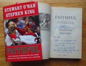 Author STEWART O'NAN signed FAITHFUL 2004 1st Book BOSTON RED SOX STEPHEN KING B - Foto 1 di 2