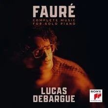 Fauré: Complete Music for Solo Piano von Lucas Debargue | CD | Zustand sehr gut - Bild 1 von 2
