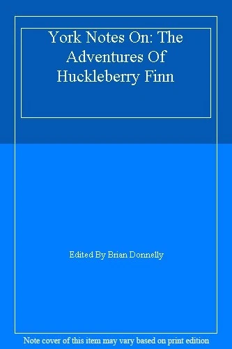 York Notes On: The Adventures Of Huckleberry Finn By Mark Twain By Edited By Br - Image 1 of 1