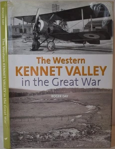 THE KENNET VALLEY IN THE GREAT WAR. WW1 Berkshire Wiltshire in Old Photographs - Bild 1 von 6