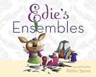 Edies Ensembles - Hardcover By Spires, Ashley - ACCEPTABLE