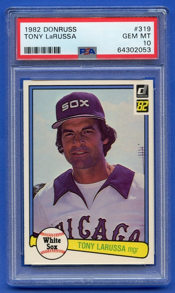 TONY LARUSSA 1982 PSA 10 GEM-MT HOF DONRUSS CHICAGO WHITE SOX SHARP (#319) RZC - Image 1 of 3