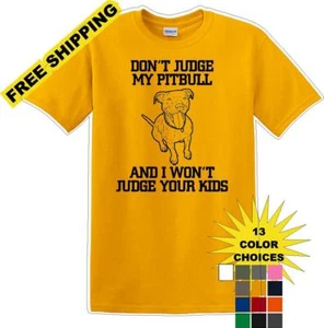  Don't judge Pitbull - Dog- Novelty T-shirt   - Picture 1 of 16