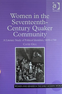 Quaker Women Religious and Political History in Restoration England 1650-1700 — 第 1/4 张图片